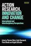 Action research, innovation and change : international and interdisciplinary perspectives