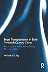 Legal transplantation in early twentieth-century China : practicing law in Republican Beijing (1910s-1930s)