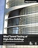 Wind Tunnel Testing Of Highrise Buildings