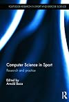 Computer Science in Sport: Research and Practice (Routledge Research in Sport and Exercise Science)