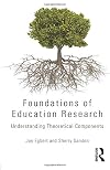 Foundations of Education Research: Understanding Theoretical Components