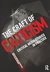 The Craft of Criticism: Critical Media Studies in Practice