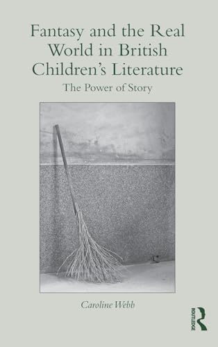 Cover of Fantasy and the Real World in British Children's Literature