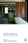 Space unveiled : invisible cultures in the design studio