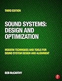 Sound Systems Design And Optimization Modern Techniques And Tools For Sound System Design And Alignment