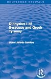 Dionysius I of Syracuse and Greek Tyranny (Routledge Revivals)