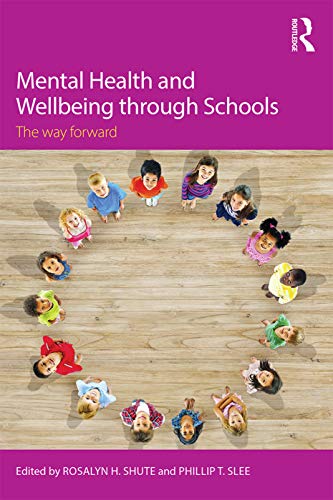 Cover of Mental Health and Wellbeing Through Schools