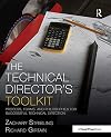 The Technical Director's Toolkit: Process, Forms, and Philosophies for Successful Technical Direction (The Focal Press Toolkit Series)