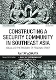 Constructing A Security Community In Southeast Asia