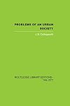 Problems of an Urban Society: The Social Framework of Planning