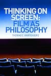 Thinking on screen: film as philosophy