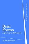 Basic Korean: A Grammar and Workbook (Grammar Workbooks)