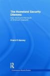 The Homeland Security Dilemma: Fear, Failure and the Future of American Insecurity
