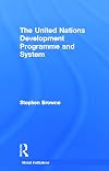 United Nations Development Programme and System (UNDP) (Global Institutions)