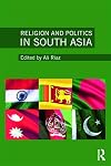 Religion and Politics in South Asia