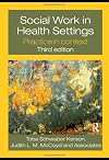Social Work in Health Settings: Practice in Context