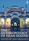 The Anthropology of Islam Reader