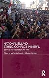 Nationalism and Ethnic Conflict in Nepal: Identities and Mobilization after 1990 (Routledge Contemporary South Asia Series)