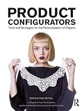 Product Configurators Tools For The Personalisation And Customisation Of Objects