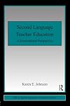 Second Language Teacher Education: A Sociocultural Perspective (ESL & Applied Linguistics Professional Series)