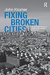 Fixing Broken Cities: The Implementation of Urban Development Strategies