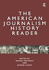 The American Journalism History Reader
