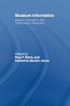 Museum Informatics: People, Information, and Technology in Museums