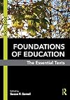 Foundations of Education: The Essential Texts