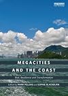 Megacities and the Coast: Risk, Resilience and Transformation