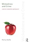Wickedness and Crime: Laws of Homicide and Malice