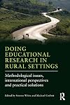 Doing Educational Research in Rural Settings: Methodological issues, international perspectives and practical solutions