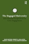 The Engaged University: International Perspectives on Civic Engagement (International Studies in Higher Education)