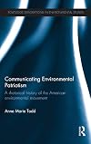 Communicating environmental patriotism a rhetorical history of the America environmental movement
