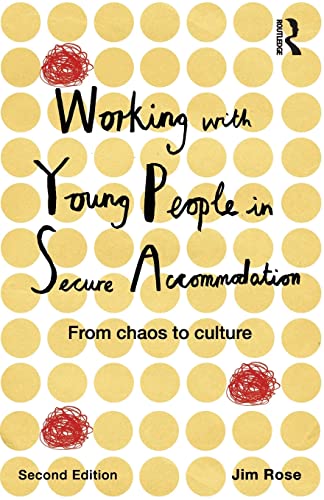 Cover of Working with Young People in Secure Accommodation