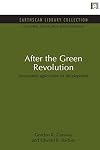 After the Green Revolution: Sustainable Agriculture for Development (Natural Resource Management Set) (Volume 8)