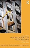 Law and Society in Latin America: A New Map (Law, Development and Globalization)