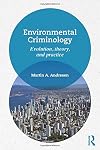 Environmental Criminology: Evolution, Theory, and Practice