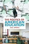 The Politics of American Education