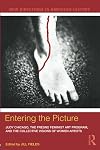 Entering the Picture: Judy Chicago, The Fresno Feminist Art Program, and the Collective Visions of Women Artists (New Directions in American History)