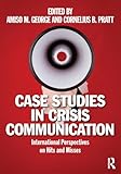 Case Studies In Crisis Communication