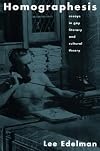Homographesis: Essays in Gay Literary and Cultural Theory