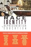 Race, Identity and Representation in Education (Critical Social Thought)