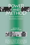 Power and Method: Political Activism and Educational Research (Critical Social Thought)