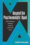Beyond the Psychoanalytic Dyad: Developmental Semiotics in Freud, Peirce and Lacan