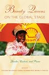 Beauty Queens on the Global Stage: Gender, Contests, and Power