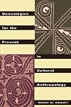 Genealogies for the Present in Cultural Anthropology