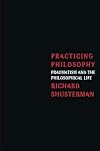 Practicing Philosophy: Pragmatism and the Philosophical Life