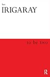 To Be Two
