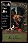 Happily Ever After: Fairy Tales, Children, and the Culture Industry