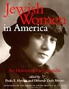 Jewish Women in America : An Historical Encyclopedia, Volume 1: A-L